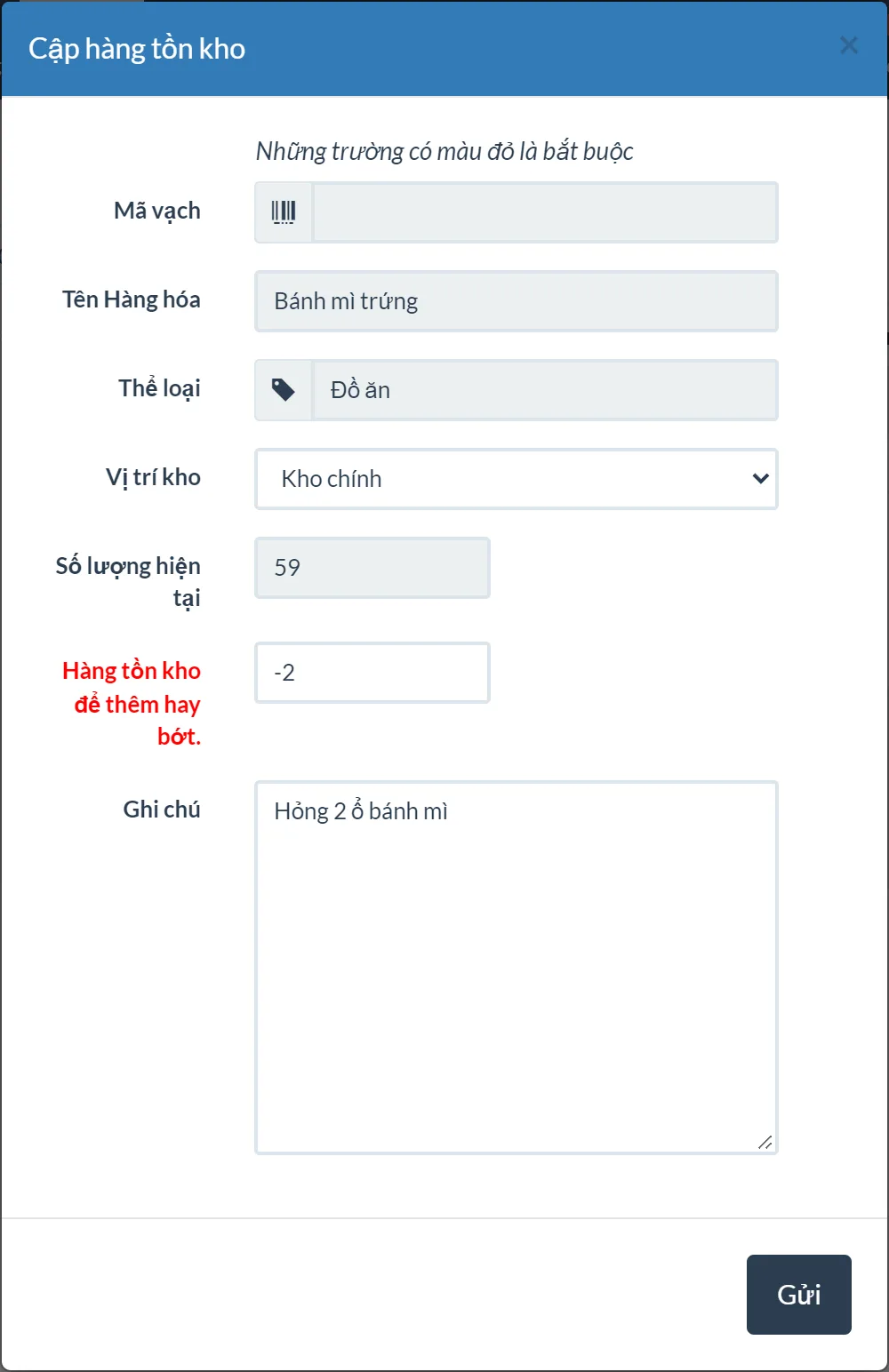 Hộp thoại Cập hàng tồn kho của Bánh mì trứng: Vị trí kho Kho chính, Số lượng hiện tại 59 chỉ đọc, ô bắt buộc Hàng tồn kho để thêm hay bớt đang nhập -2, ô Ghi chú ghi Hỏng 2 ổ bánh mì, nút Gửi ở dưới.