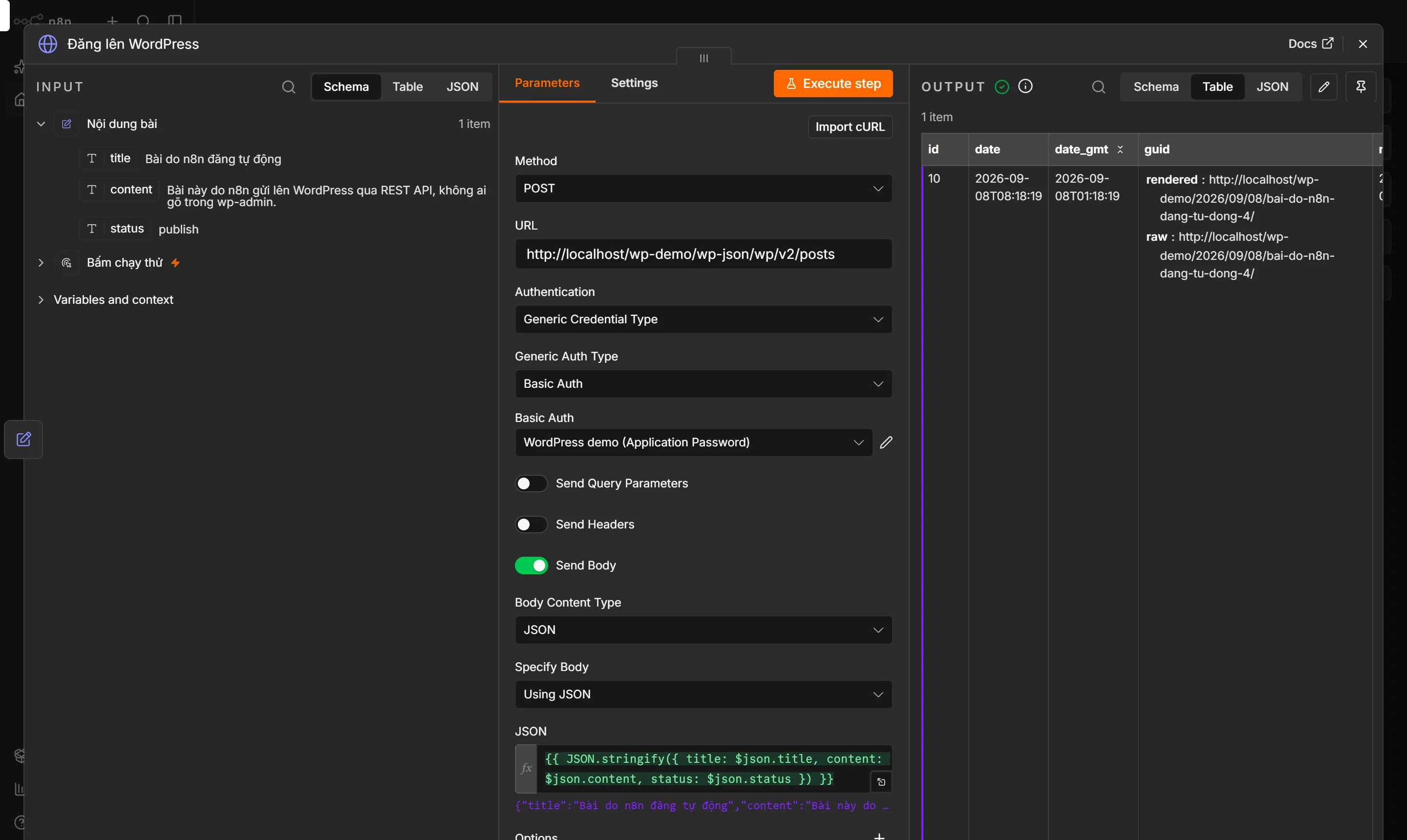 Node HTTP Request mở ra sau lượt chạy. Cột INPUT là ba trường node Set đẩy sang: title "Bài do n8n đăng tự động", content, status "publish". Giữa là cấu hình: Method POST, URL http://localhost/wp-demo/wp-json/wp/v2/posts, Authentication "Generic Credential Type", Generic Auth Type "Basic Auth", credential "WordPress demo (Application Password)", Send Body bật, Specify Body "Using JSON". Cột OUTPUT là phản hồi thật của WordPress: 1 item, id 10, date 2026-09-08T08:18:19.