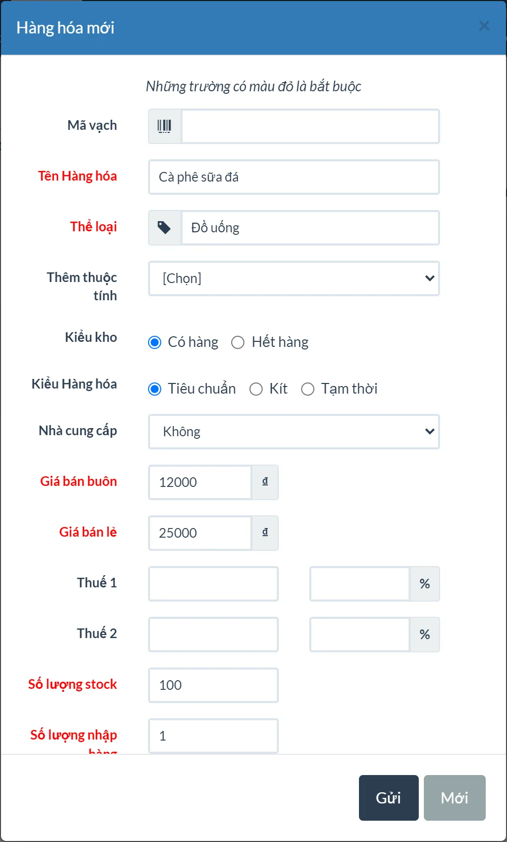 Hộp thoại Hàng hóa mới của OSPOS bản tiếng Việt: Tên Hàng hóa Cà phê sữa đá, Thể loại Đồ uống, Kiểu kho Có hàng, Kiểu Hàng hóa Tiêu chuẩn, Nhà cung cấp Không, Giá bán buôn 12000, Giá bán lẻ 25000, hai dòng thuế để trống, Số lượng stock 100, Số lượng nhập hàng 1, nút Gửi và Mới ở dưới.