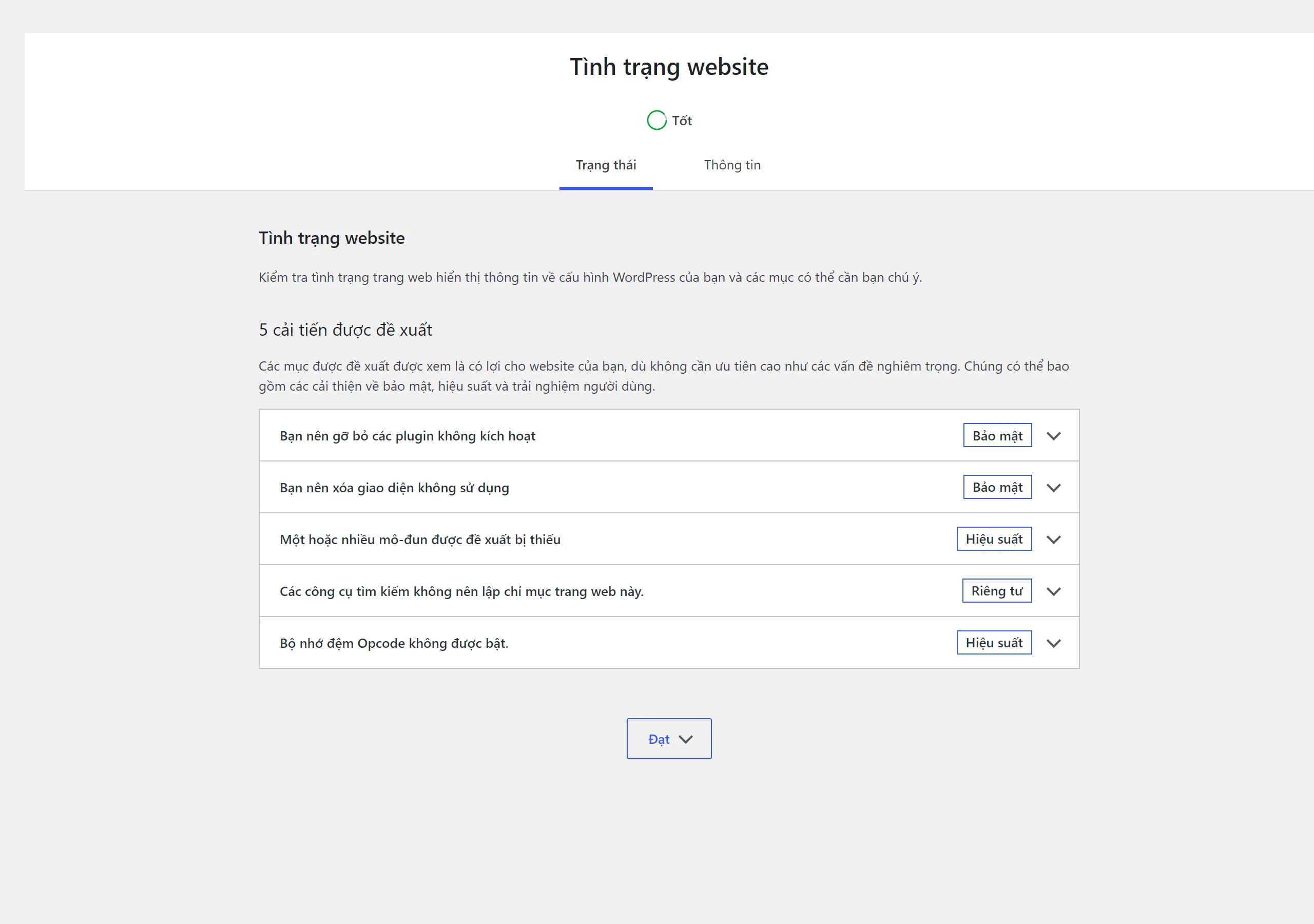 Trang Tình trạng website ghi Tốt và 5 cải tiến được đề xuất: Bạn nên gỡ bỏ các plugin không kích hoạt, nhãn Bảo mật; Bạn nên xóa giao diện không sử dụng, nhãn Bảo mật; Một hoặc nhiều mô-đun được đề xuất bị thiếu, nhãn Hiệu suất; Các công cụ tìm kiếm không nên lập chỉ mục trang web này, nhãn Riêng tư; Bộ nhớ đệm Opcode không được bật, nhãn Hiệu suất.